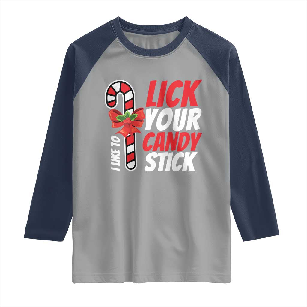 Funny Christmas Raglan Shirt I Like To Lick Your Candy Stick - Wonder Print Shop