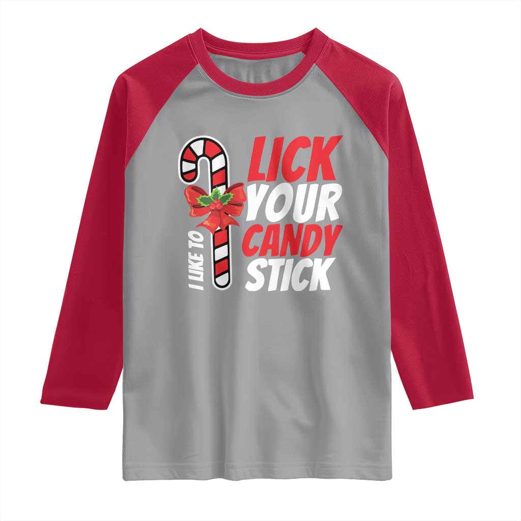 Funny Christmas Raglan Shirt I Like To Lick Your Candy Stick - Wonder Print Shop