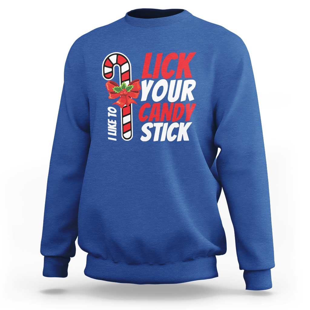Funny Christmas Sweatshirt I Like To Lick Your Candy Stick - Wonder Print Shop
