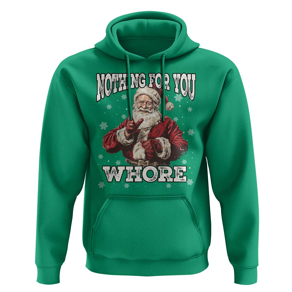 Funny Christmas Santa Hoodie Nothing For You Whore Dirty Xmas Jokes
