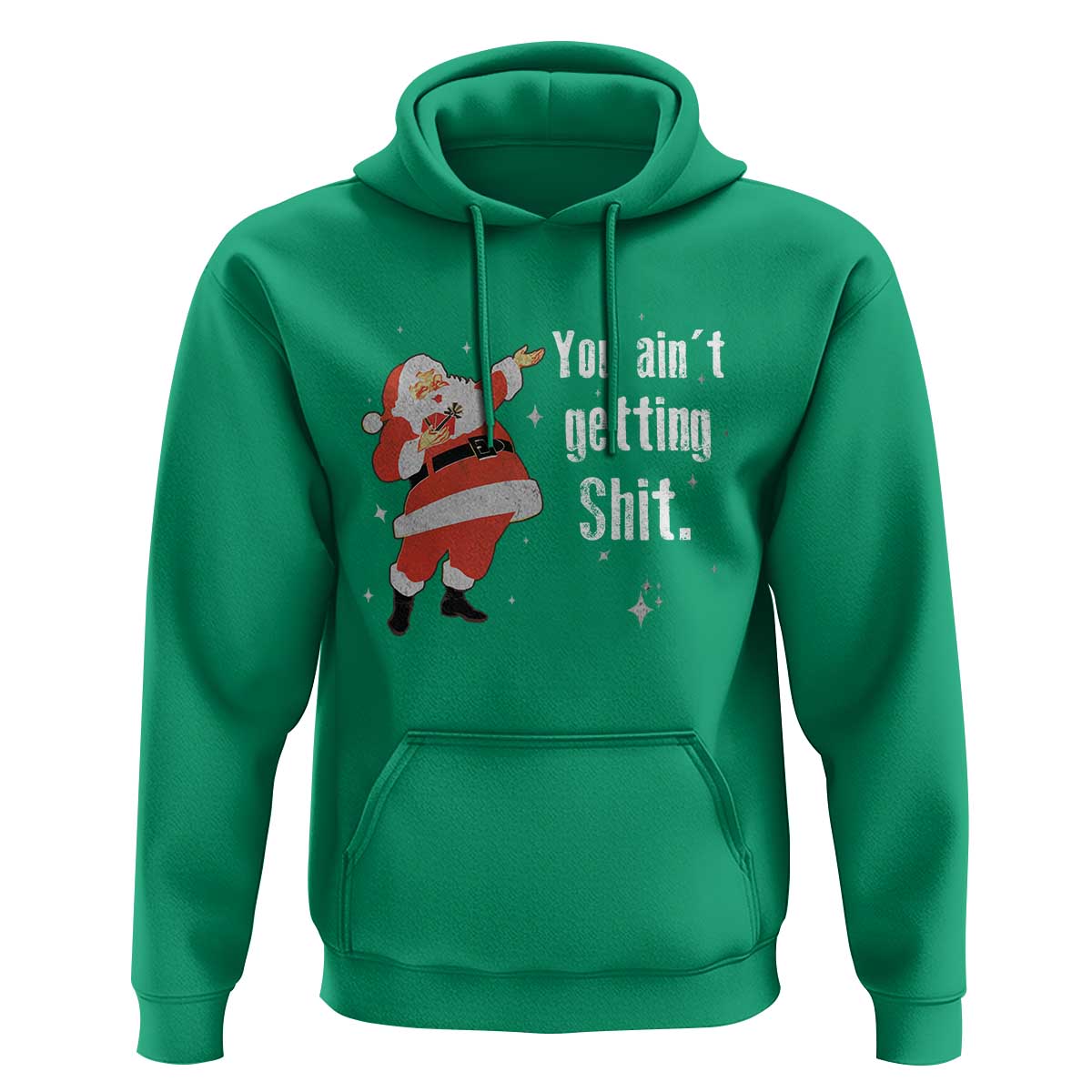 Funny Christmas Santa Hoodie You Ain't Getting Shit Vintage Xmas Santa