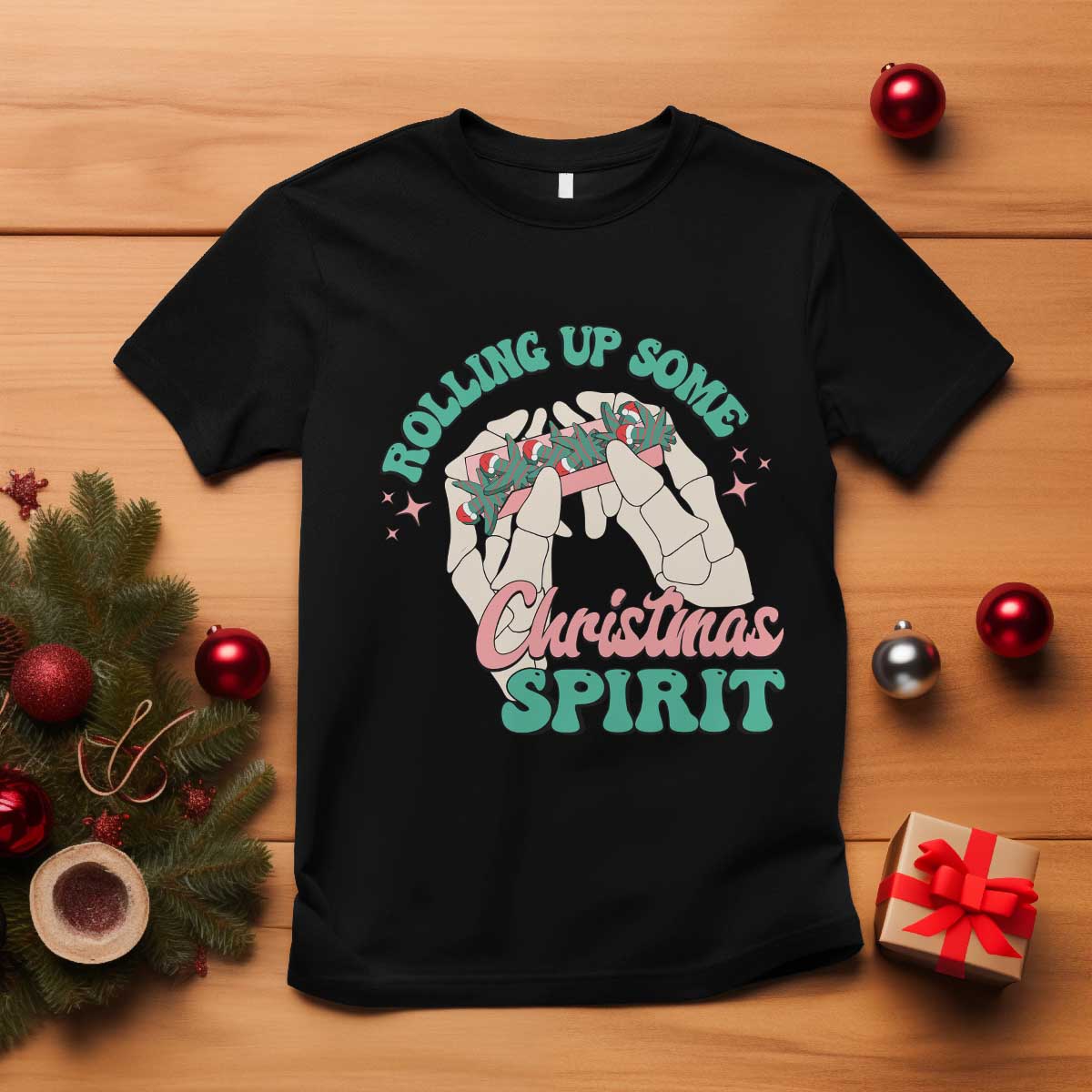 Funny Weed Christmas T Shirt Rolling Up Some Christmas Spirit Skeleton Hand - Wonder Print Shop