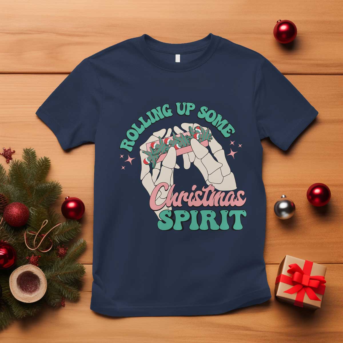 Funny Weed Christmas T Shirt Rolling Up Some Christmas Spirit Skeleton Hand - Wonder Print Shop