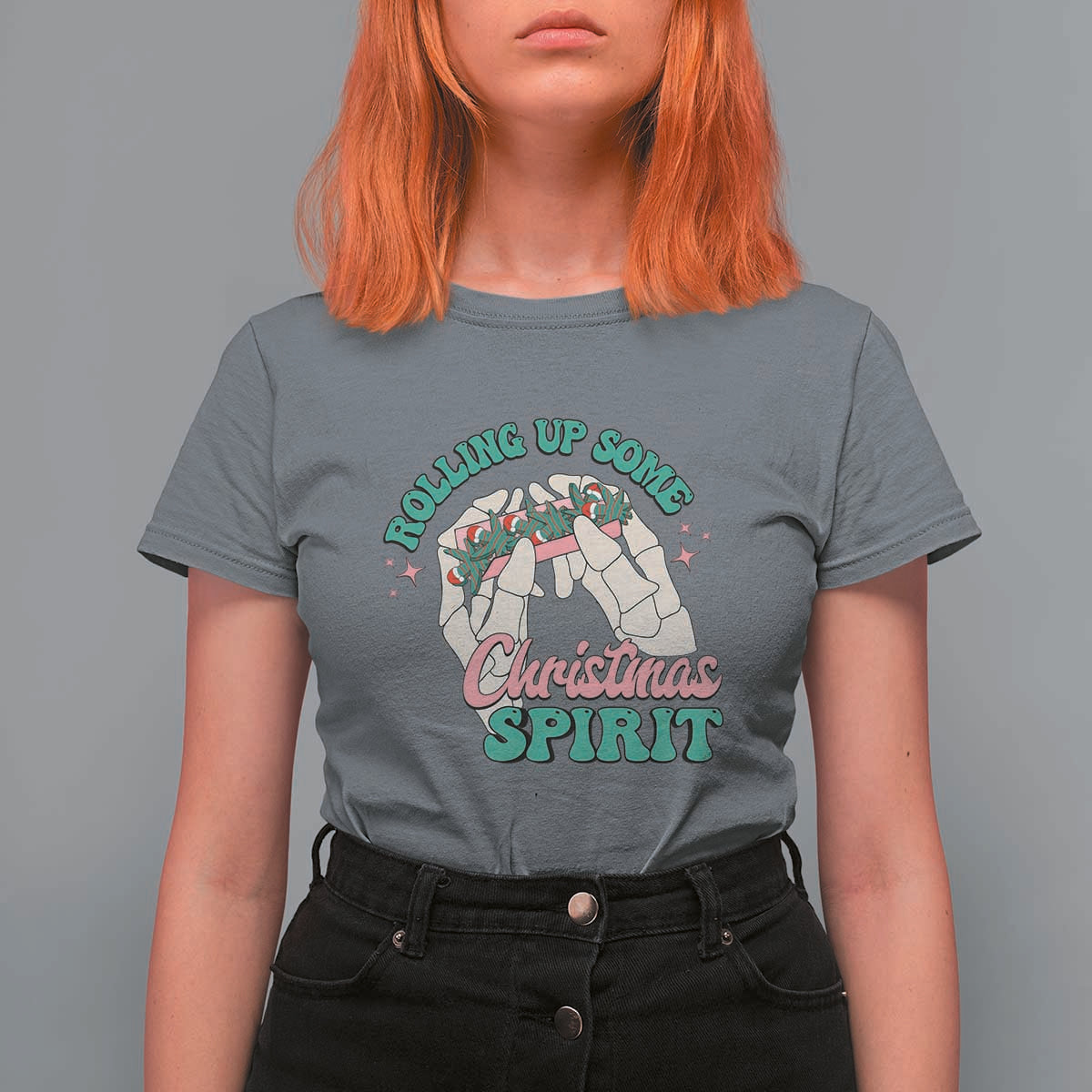 Funny Weed Christmas T Shirt For Women Rolling Up Some Christmas Spirit Skeleton Hand - Wonder Print Shop