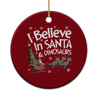 Funny Christmas Dino Ceramic Ornament I Believe In Santa And Dinosaur - Wonder Print Shop