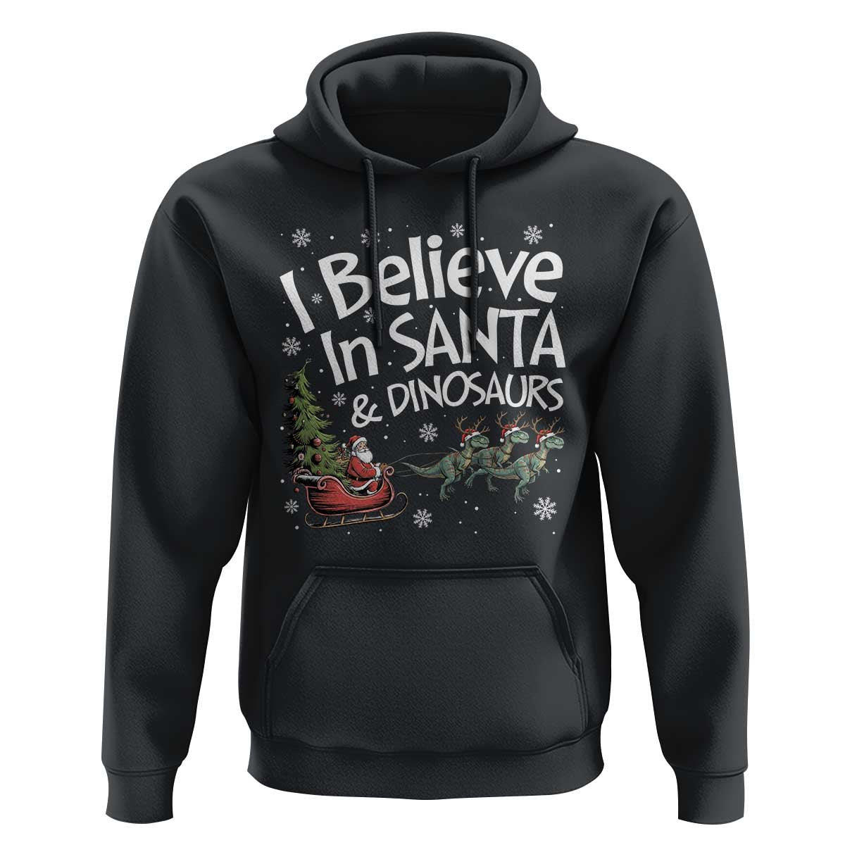 Funny Christmas Dino Hoodie I Believe In Santa And Dinosaur - Wonder Print Shop