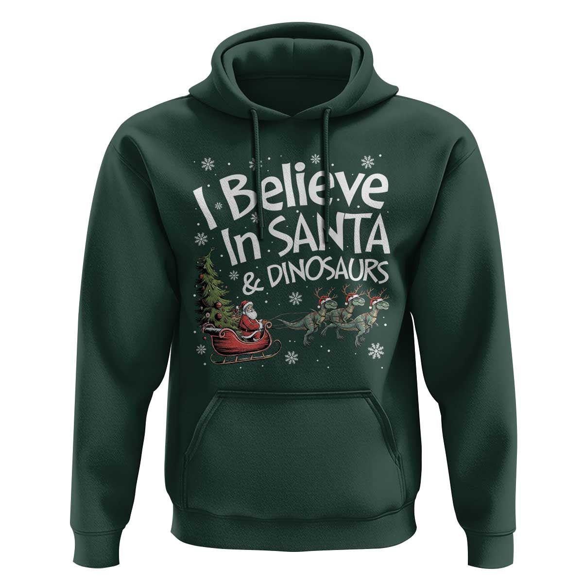 Funny Christmas Dino Hoodie I Believe In Santa And Dinosaur - Wonder Print Shop