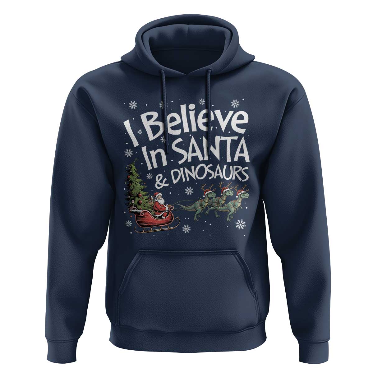 Funny Christmas Dino Hoodie I Believe In Santa And Dinosaur - Wonder Print Shop