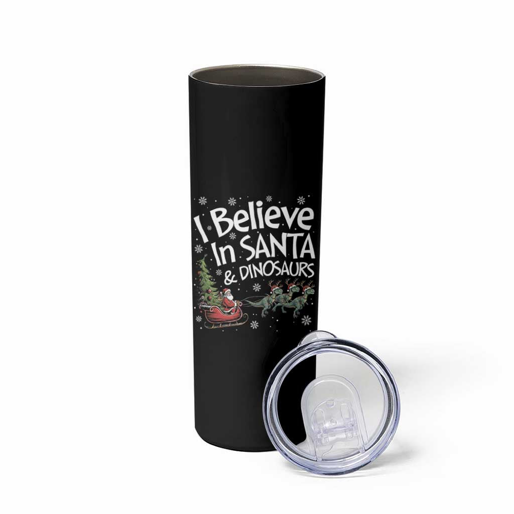 Funny Christmas Dino Skinny Tumbler I Believe In Santa And Dinosaur - Wonder Print Shop