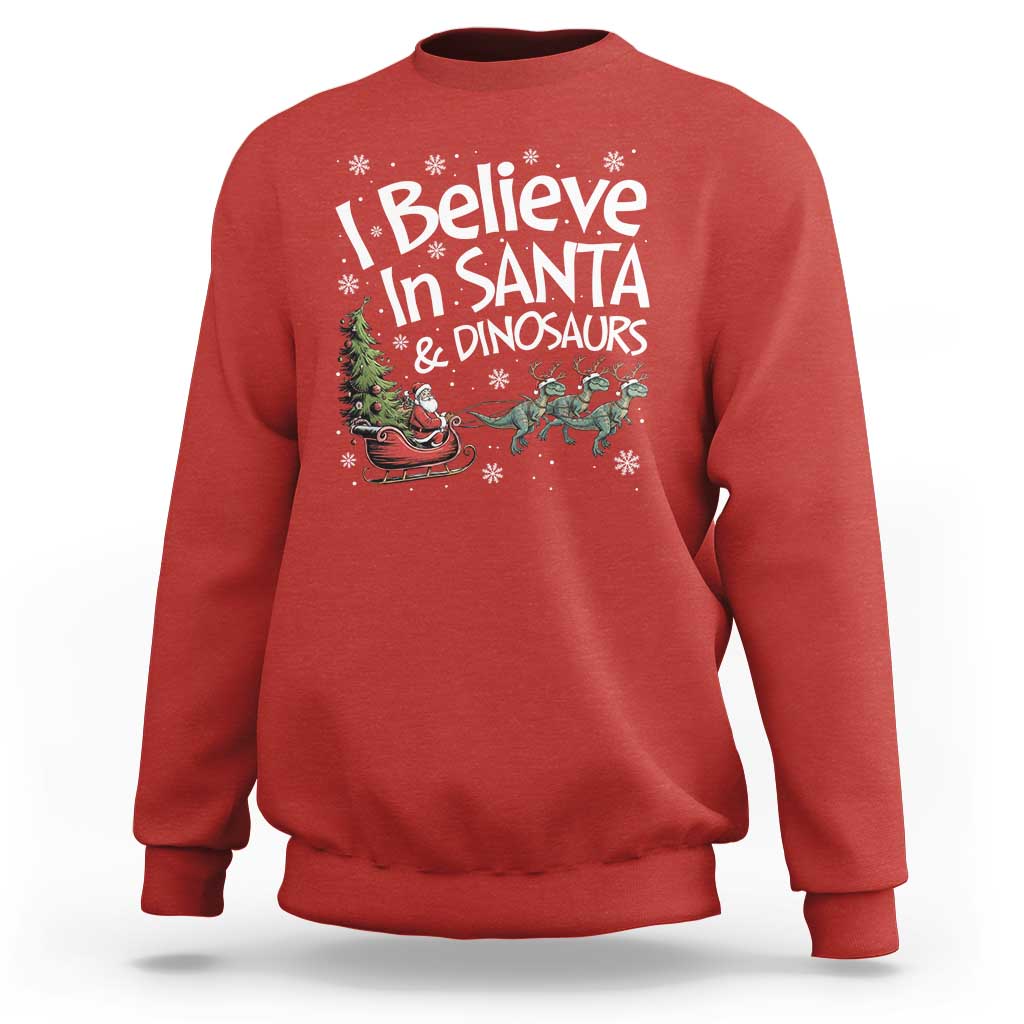 Funny Christmas Dino Sweatshirt I Believe In Santa And Dinosaur - Wonder Print Shop