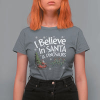 Funny Christmas Dino T Shirt For Women I Believe In Santa And Dinosaur - Wonder Print Shop