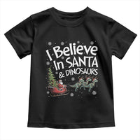 Funny Christmas Dino Toddler T Shirt I Believe In Santa And Dinosaur - Wonder Print Shop