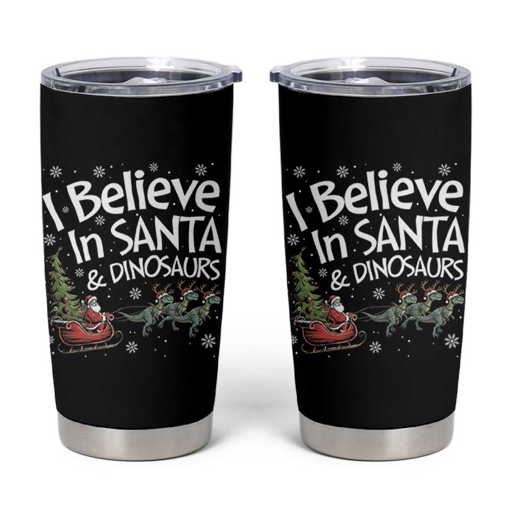 Funny Christmas Dino Tumbler Cup I Believe In Santa And Dinosaur - Wonder Print Shop