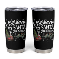 Funny Christmas Dino Tumbler Cup I Believe In Santa And Dinosaur - Wonder Print Shop