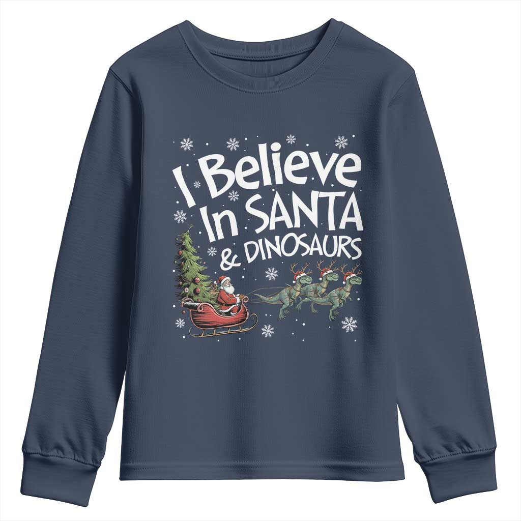 Funny Christmas Dino Youth Sweatshirt I Believe In Santa And Dinosaur - Wonder Print Shop