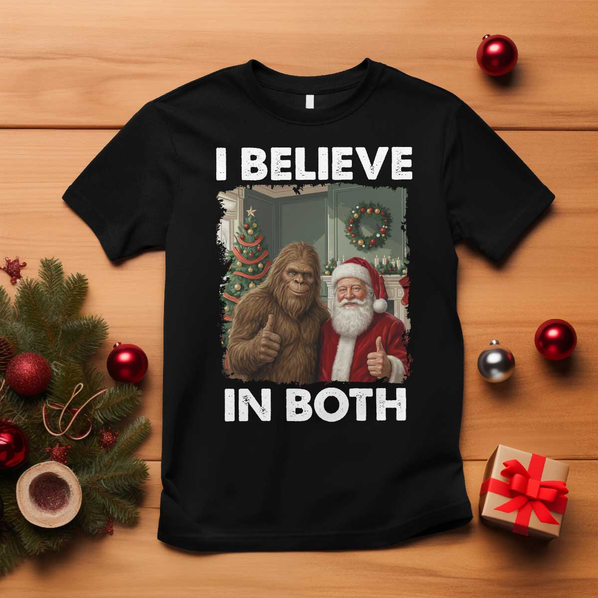 Funny Christmas Santa Bigfoot T Shirt I Believe In Both Xmas Holiday - Wonder Print Shop