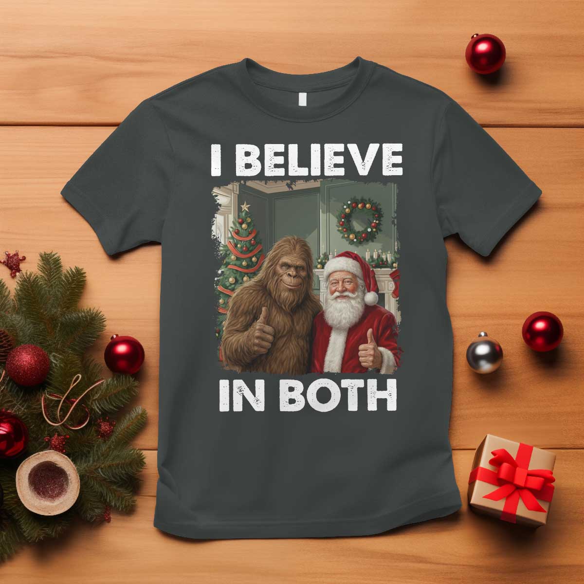 Funny Christmas Santa Bigfoot T Shirt I Believe In Both Xmas Holiday - Wonder Print Shop