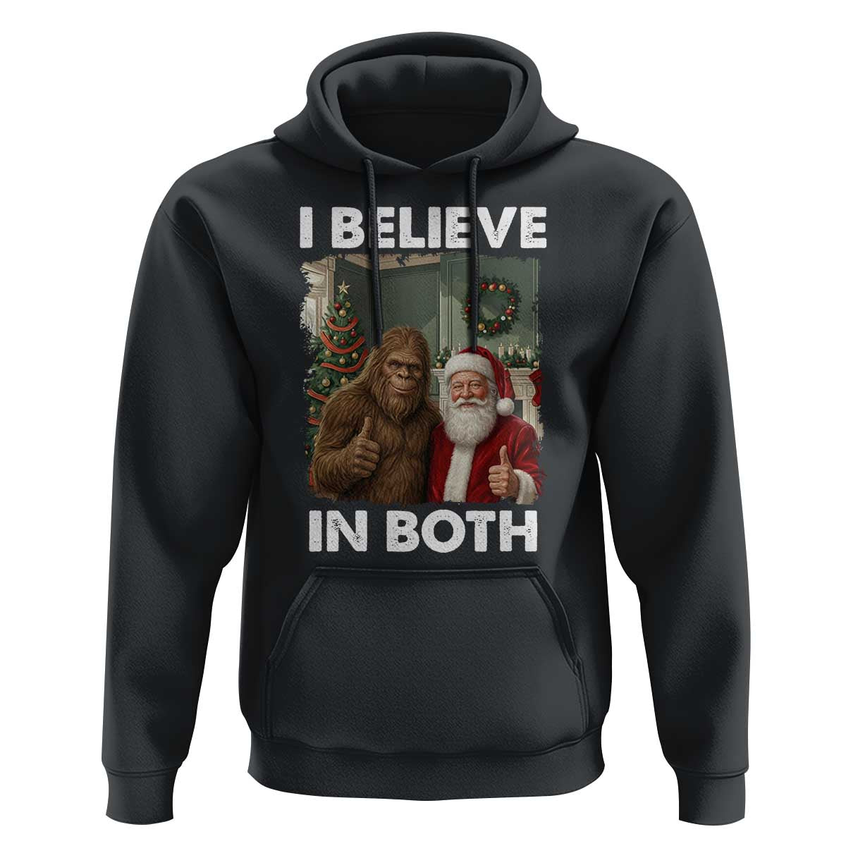 Funny Christmas Santa Bigfoot Hoodie I Believe In Both Xmas Holiday - Wonder Print Shop