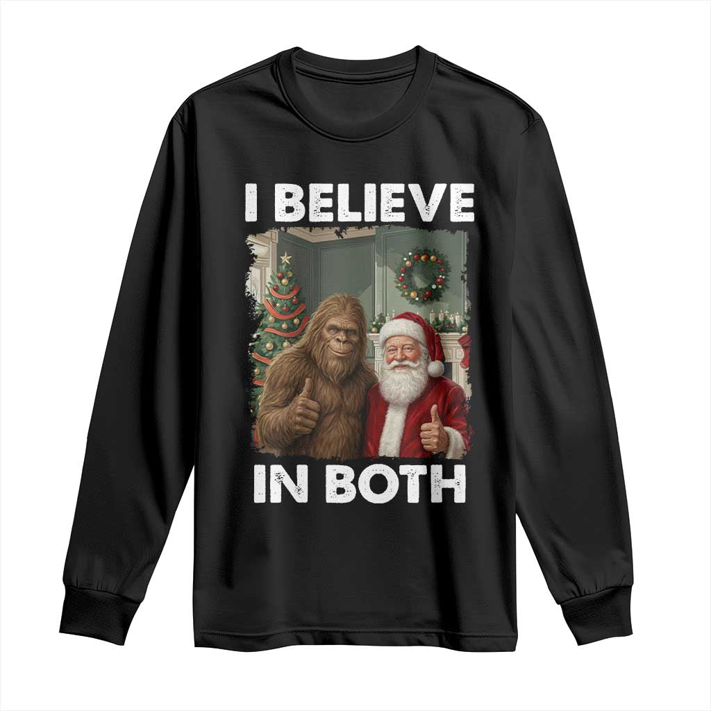 Funny Christmas Santa Bigfoot Long Sleeve Shirt I Believe In Both Xmas Holiday - Wonder Print Shop