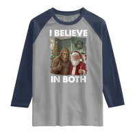 Funny Christmas Santa Bigfoot Raglan Shirt I Believe In Both Xmas Holiday - Wonder Print Shop