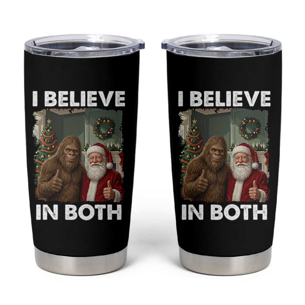 Funny Christmas Santa Bigfoot Tumbler Cup I Believe In Both Xmas Holiday - Wonder Print Shop