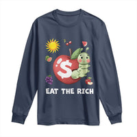 Funny Eat The Rich Long Sleeve Shirt Hungry Caterpillar Fruit Social Activist