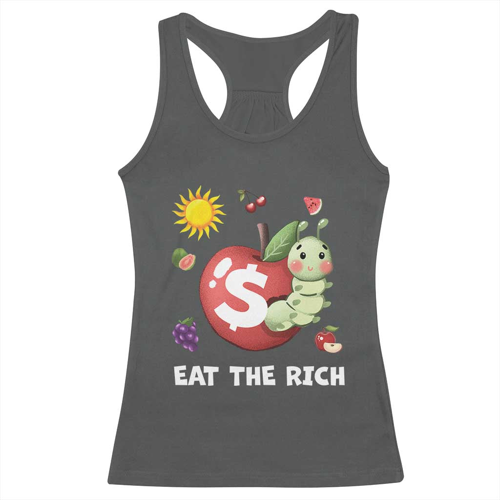 Funny Eat The Rich Racerback Tank Top Hungry Caterpillar Fruit Social Activist