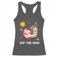 Funny Eat The Rich Racerback Tank Top Hungry Caterpillar Fruit Social Activist