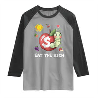 Funny Eat The Rich Raglan Shirt Hungry Caterpillar Fruit Social Activist
