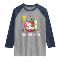 Funny Eat The Rich Raglan Shirt Hungry Caterpillar Fruit Social Activist