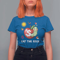 Funny Eat The Rich T Shirt For Women Hungry Caterpillar Fruit Social Activist