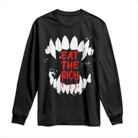 Eat The Rich Long Sleeve Shirt Vamp Fangs Social Activist