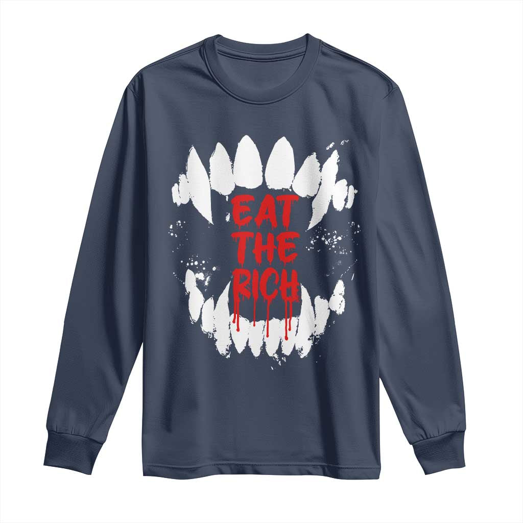 Eat The Rich Long Sleeve Shirt Vamp Fangs Social Activist