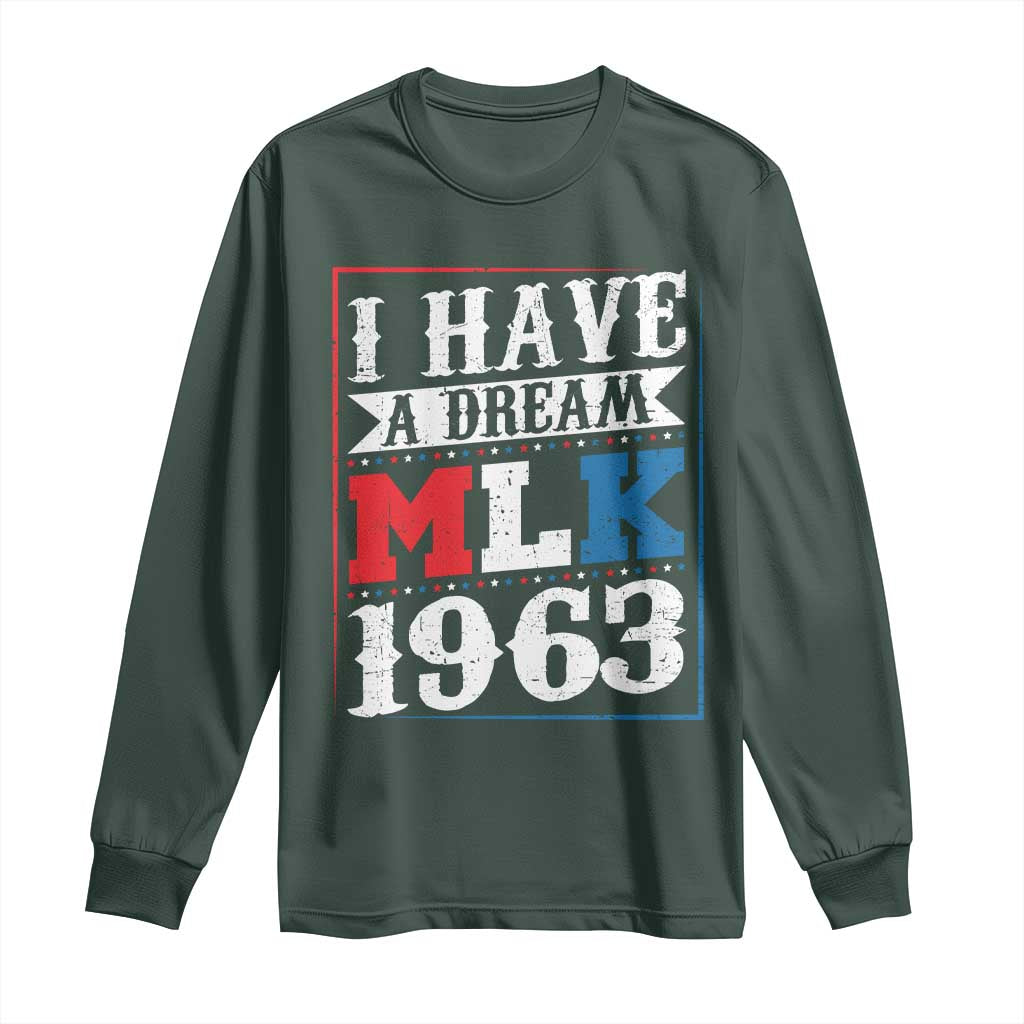 I Have A Dream Martin Luther King Long Sleeve Shirt MLK Day 1963