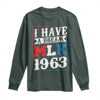 I Have A Dream Martin Luther King Long Sleeve Shirt MLK Day 1963