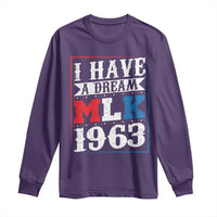 I Have A Dream Martin Luther King Long Sleeve Shirt MLK Day 1963