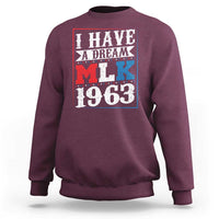 I Have A Dream Martin Luther King Sweatshirt MLK Day 1963