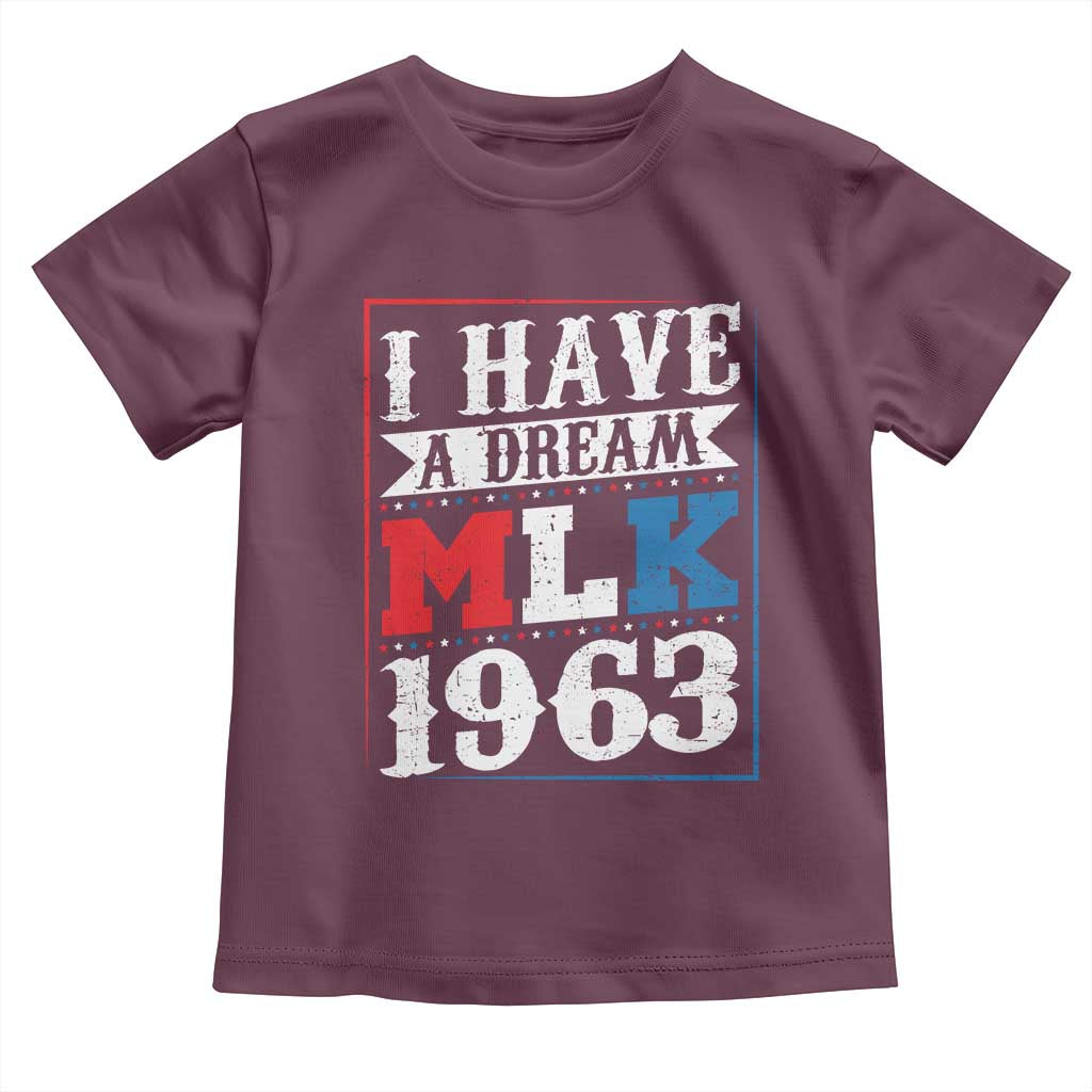 I Have A Dream Martin Luther King Toddler T Shirt MLK Day 1963