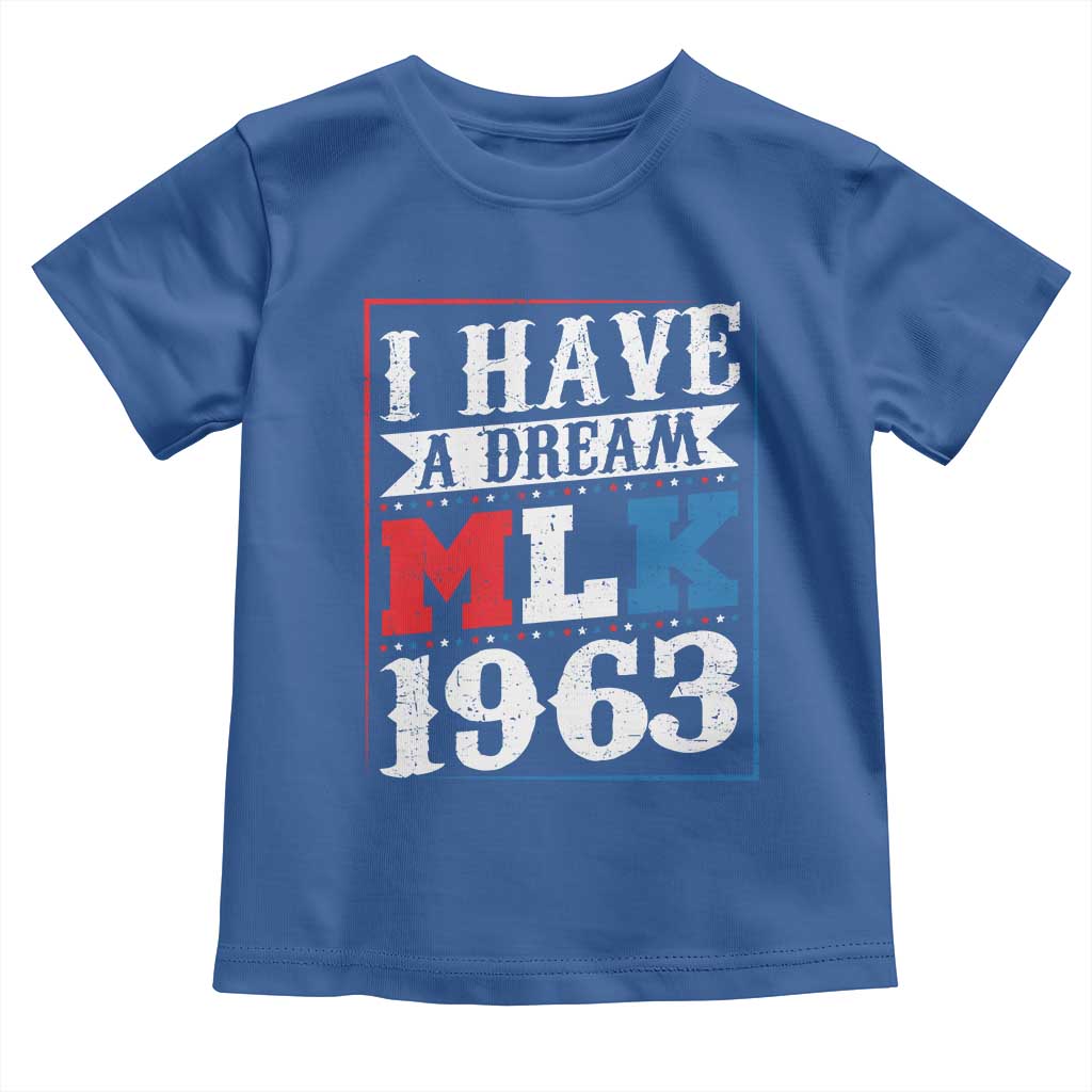 I Have A Dream Martin Luther King Toddler T Shirt MLK Day 1963
