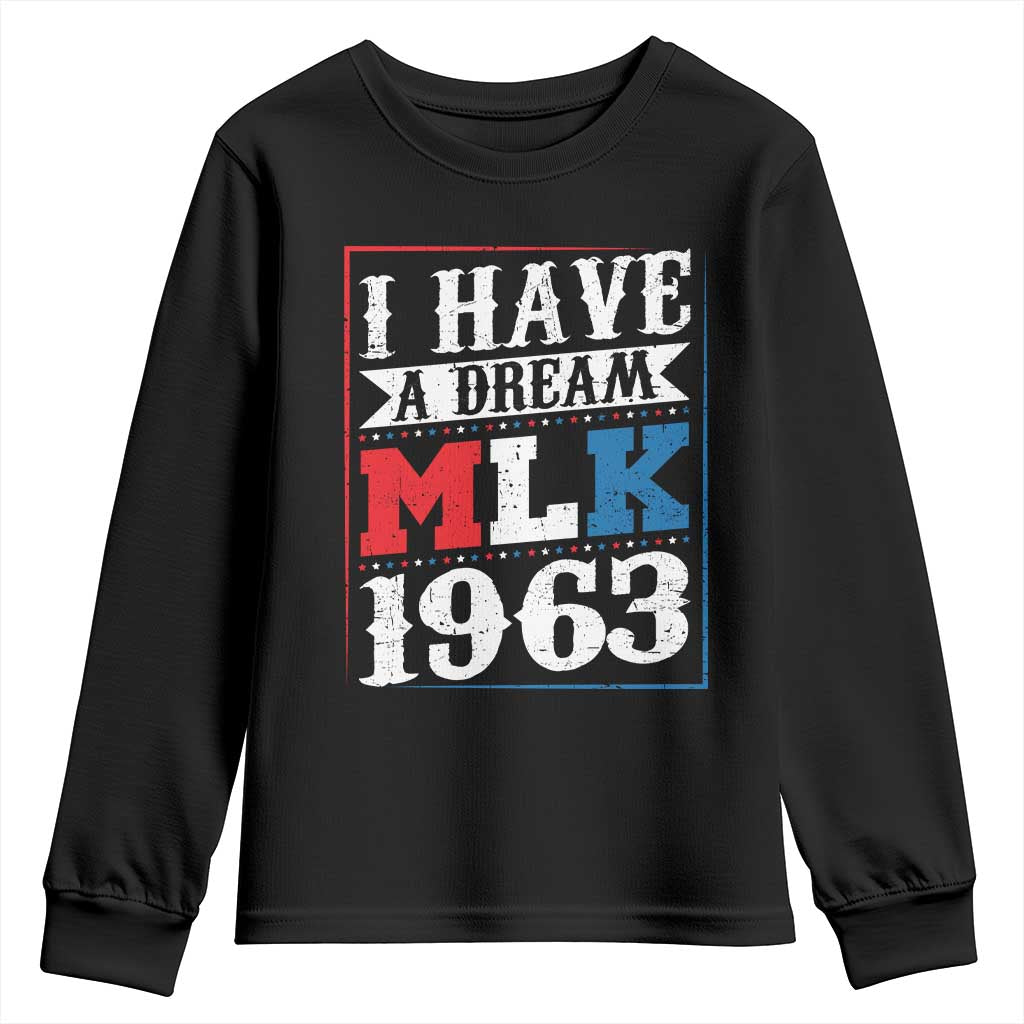 I Have A Dream Martin Luther King Youth Sweatshirt MLK Day 1963