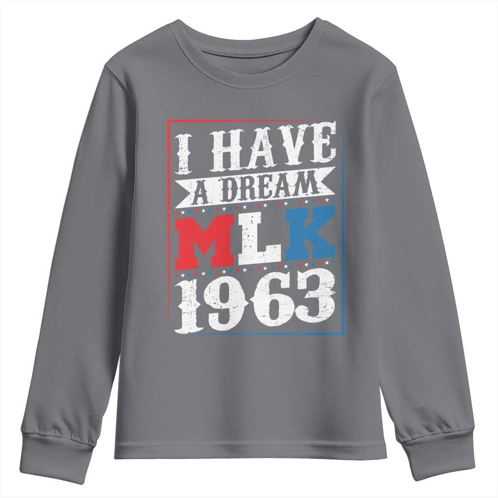 I Have A Dream Martin Luther King Youth Sweatshirt MLK Day 1963