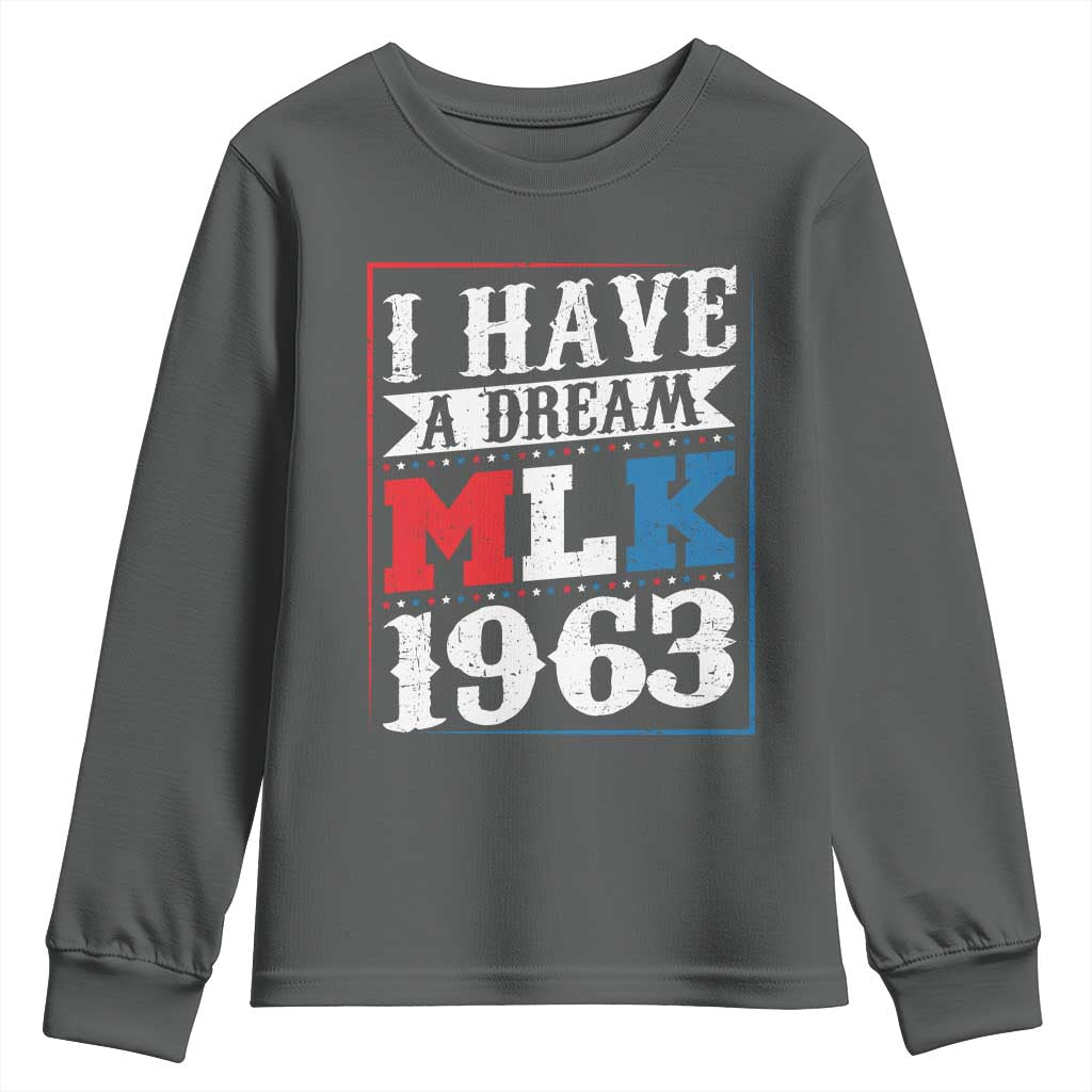 I Have A Dream Martin Luther King Youth Sweatshirt MLK Day 1963