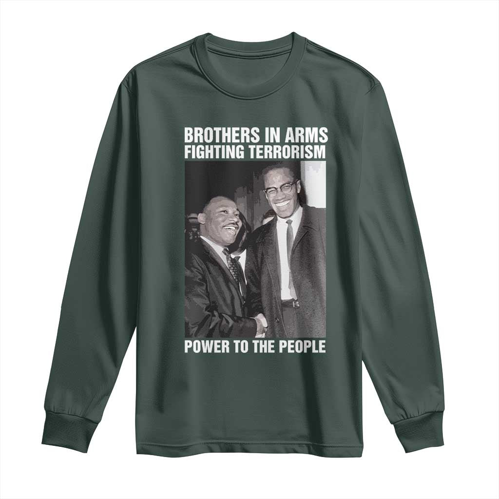 Martin Luther King And Malcolm X Long Sleeve Shirt Brothers In Arms Fighting Terrorism Power To The People
