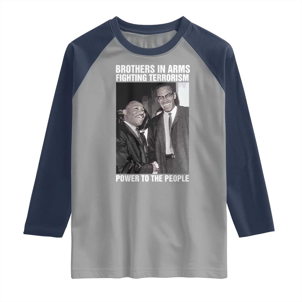 Martin Luther King And Malcolm X Raglan Shirt Brothers In Arms Fighting Terrorism Power To The People