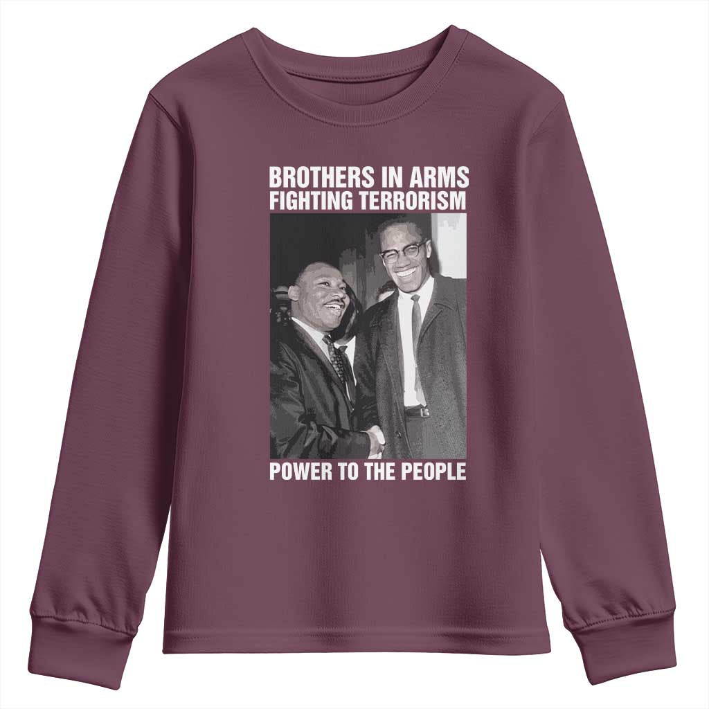 Martin Luther King And Malcolm X Youth Sweatshirt Brothers In Arms Fighting Terrorism Power To The People