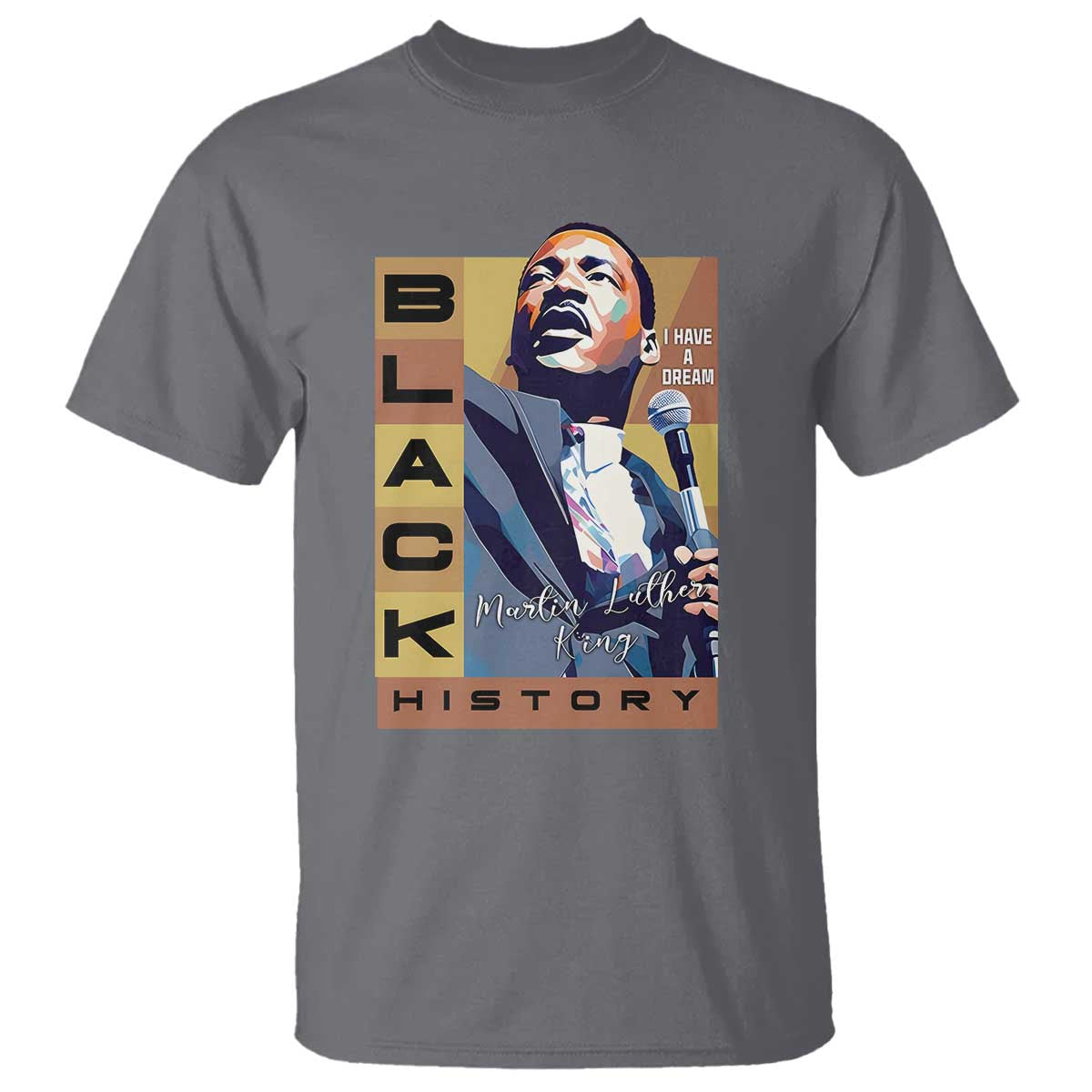 I Have A Dream Martin Luther King MLK Quote T Shirt Black History Month