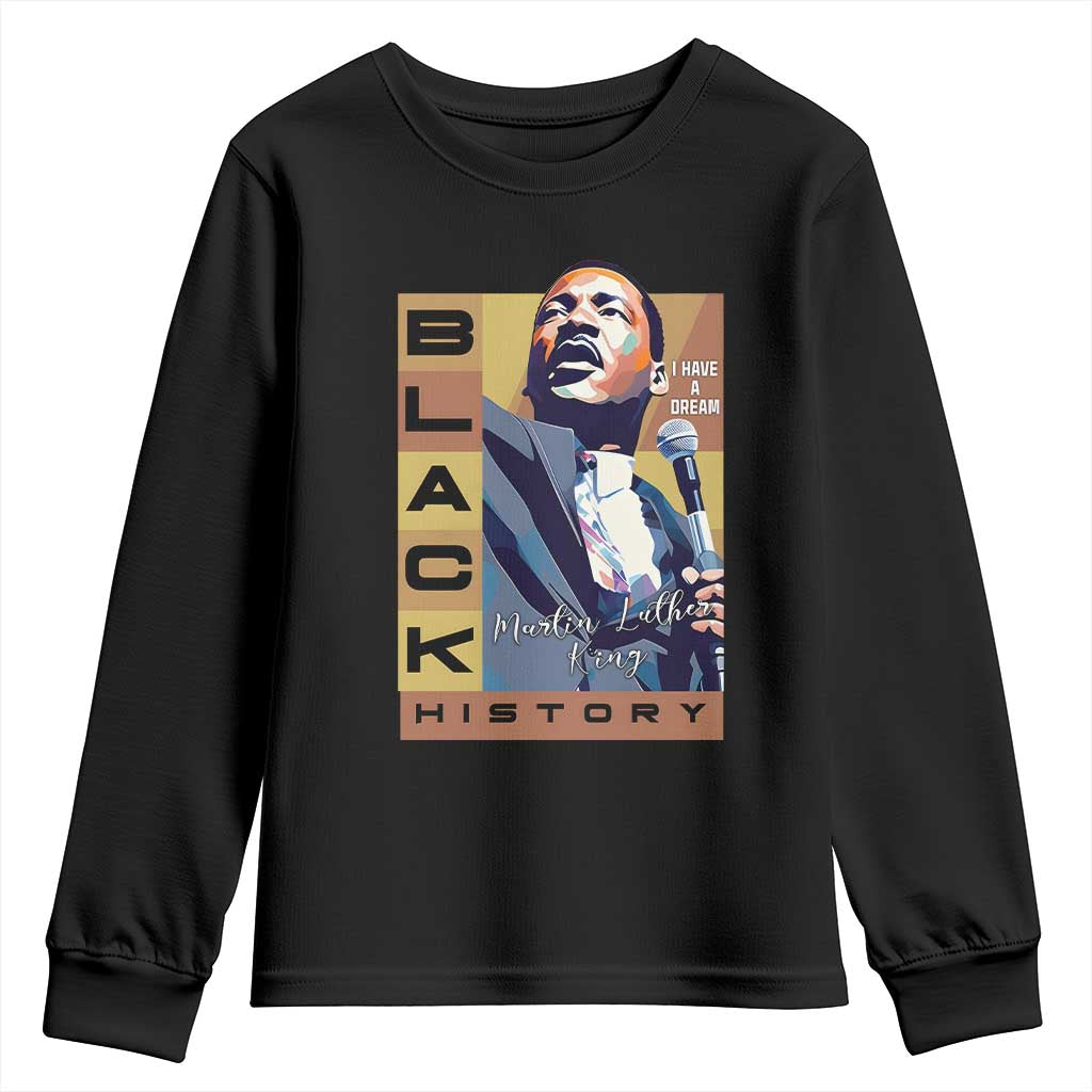 I Have A Dream Martin Luther King MLK Quote Youth Sweatshirt Black History Month