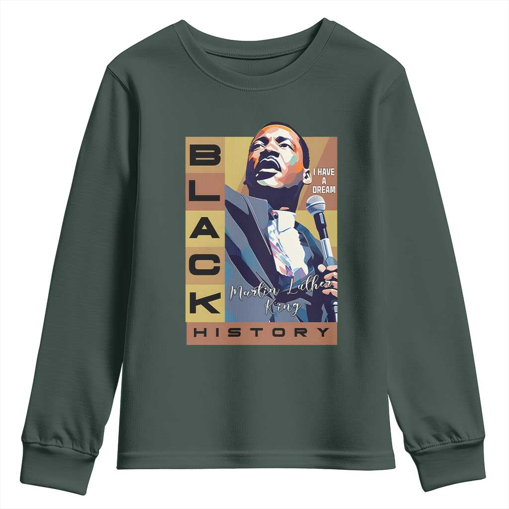 I Have A Dream Martin Luther King MLK Quote Youth Sweatshirt Black History Month