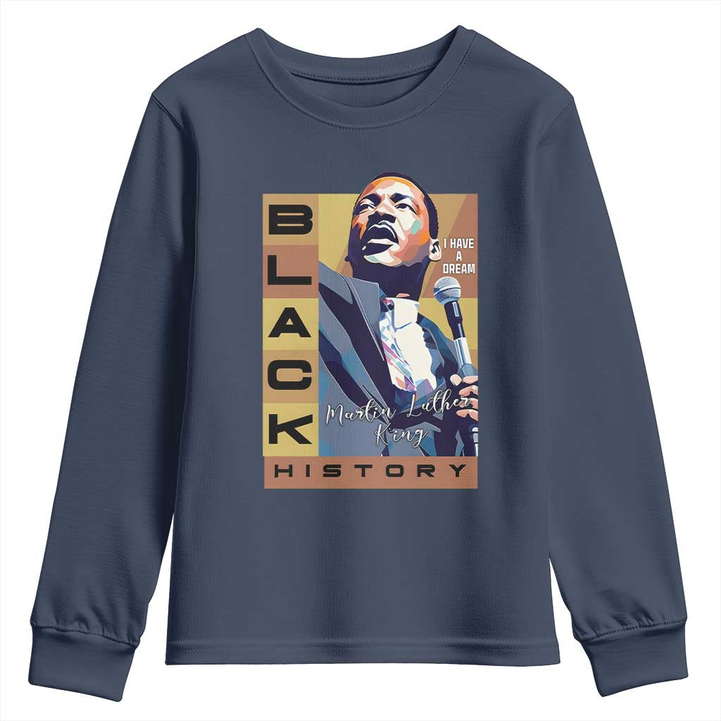 I Have A Dream Martin Luther King MLK Quote Youth Sweatshirt Black History Month