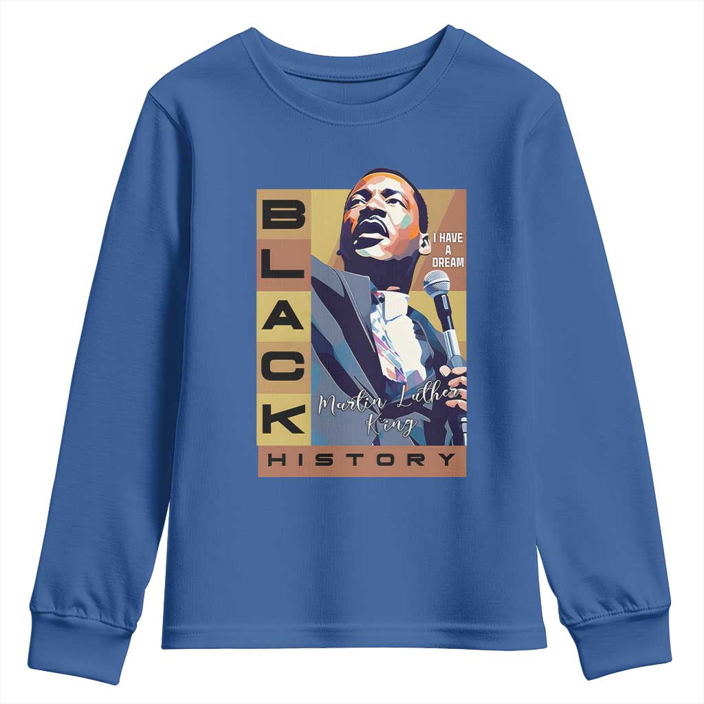 I Have A Dream Martin Luther King MLK Quote Youth Sweatshirt Black History Month